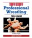  Tuff Stuff Professional Wrestling Field Guide: Legend And Lore
