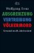  Ausgrenzung, Vertreibung, Volkermord: Genozid Im 20. Jahrhundert