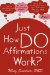  Just How Do Affirmations Work?