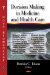  Decision Making in Medicine and Health Care