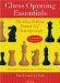  Chess Opening Essentials: The Complete 1.e4