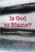  Is God to Blame?: The Problem of Evil Revisited