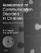  Assessment of Communication Disorders in Children: Resources and Protocols