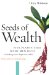  Seeds of Wealth: Five Plants That Made Men Rich
