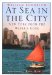  At Sea in the City: New York from the Water's Edge