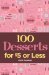  100 Desserts for $5 or Less