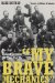  My Brave Mechanics: The First Michigan Engineers and Their Civil War