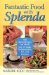  Fantastic Food With Splenda: 160 Great Recipes for Meals Low in Sugar, Carbohydrates, Fat, and Calories