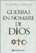  Guerras En El Nombre De Dios/ Making War In The Nme Of God