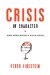  Crisis of Character: Building Corporate Reputation in the Age of Skepticism