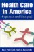  Health Care in America: Separate and Unequal