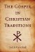 The Gospel in Christian Traditions