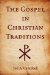 The Gospel in Christian Traditions