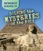  Solving the Mysteries of the Past