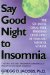  Say Goodnight to Insomnia