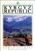  Kyrogyz Republic: Kyrgyzstan  Heartland of Central Asia