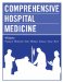  Comprehensive Hospital Medicine: An Evidence-Based And Systems Approach