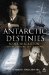  Antarctic Destinies: Scott, Shackleton, and the Changing Face of Heroism