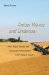  Amber Waves and Undertow: Peril, Hope, Sweat, and Downright Nonchalance in Dry Wheat Country