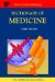 The Dictionary of Medicine
