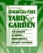 Rodale's Chemical-Free Yard & Garden: The Ultimate Authority on Successful Organic Gardening