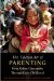 The Tibetan Art of Parenting: From Before Conception Through Early Childhood