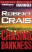  Chasing Darkness: An Elvis Cole Novel