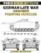  German Late War Armored Fighting Vehicles