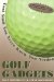  Golf Gadgets: Cool Stuff You Never Knew You Needed