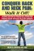  Conquer Back and Neck Pain: Walk It Off!