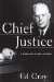  Chief Justice: A Biography of Earl Warren