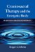  Craniosacral Therapy And the Energetic Body: An Overview of Craniosacral Biodynamics