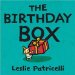 The Birthday Box: Happy Birthday to Me!
