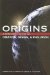  Origins: A Reformed Look at Creation, Design, & Evolution
