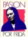  Pasion Por Frida: Museo Estudio Diego Rivera, De Grazia Art and Cultural Foundation, 1991-1992