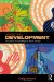  Arresting Development: The Theory, Promise and Chaos of Post-development