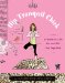  Hip Tranquil Chick: A Guide to Life on And Off the Yoga Mat