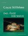  Goyas Stillleben: Das Auge Der Natur