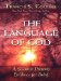 The Language of God: A Scientist Presents Evidence for Belief