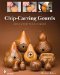  Chip-Carving Gourds: Advanced Techniques