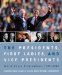 The Presidents, First Ladies, and Vice Presidents: White House Biographies, 1789-2009