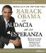  La audacia de la esperanza/ The audacity of hope: Reflexiones Sobre Como Restaurar El Sueno Americano