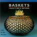  Baskets Tradition and Beyond: Tradition & Beyond