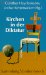  Kirchen in Der Diktatur: Drittes Reich Und SED-Staat  Funfzehn Beitrage