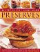  50 Step-by-step Home-made Preserves: Delicious Easy-to-Follow Recipes for Jams, Jellies and Sweet Conserves