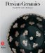  Persian Ceramics: From the 9th to the 14th Century