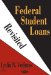  Federal Student Loans Revisited
