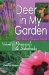  Deer in My Garden: Vol. 1 Perennials & Subshrubs