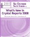  No Stress Tech Guide to What's New in Crystal Reports 2008: Also Includes Waht's New in Crystal Reports