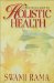 A Practical Guide to Holistic Health